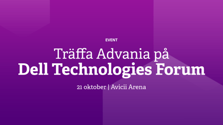 Träffa Advania på Dell Technologies Forum