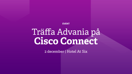 Träffa oss på Cisco Connect 2025