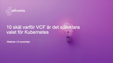 10 skäl varför VCF är det självklara valet för Kubernetes